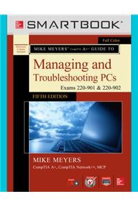 Smartbook Access Card for Mike Meyers' Comptia A+ Guide to Managing and Troubleshooting Pcs, Fifth Edition (Exams 220-901 and 902)