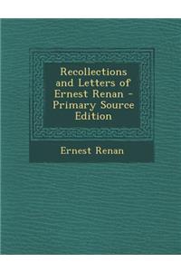 Recollections and Letters of Ernest Renan