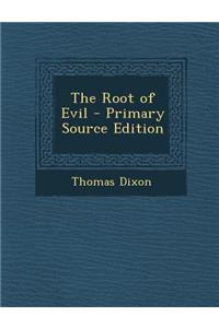 The Root of Evil