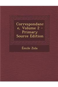 Correspondance, Volume 2