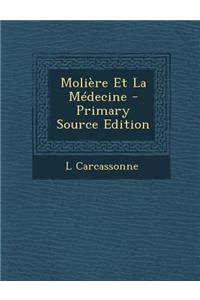 Moliere Et La Medecine