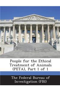 People for the Ethical Treatment of Animals (Peta), Part 1 of 1