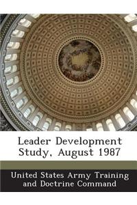 Leader Development Study, August 1987