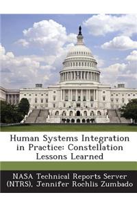 Human Systems Integration in Practice: Constellation Lessons Learned