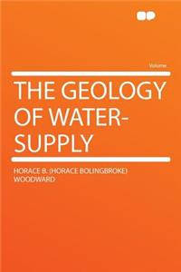 The Geology of Water-Supply
