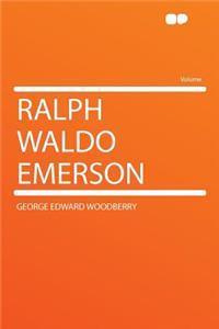 Ralph Waldo Emerson