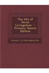 The Life of David Livingstone