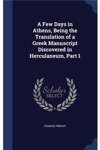 A Few Days in Athens, Being the Translation of a Greek Manuscript Discovered in Herculaneum, Part 1