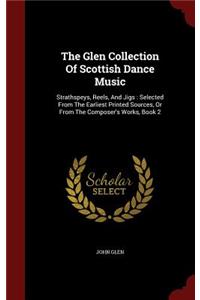 The Glen Collection of Scottish Dance Music