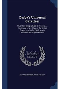 Darby's Universal Gazetteer