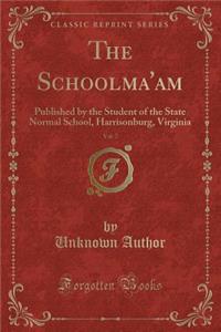 The Schoolma'am, Vol. 7