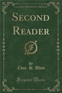 Second Reader (Classic Reprint)