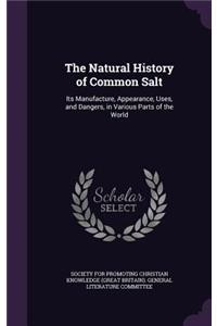 The Natural History of Common Salt