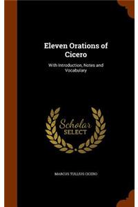 Eleven Orations of Cicero
