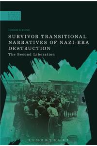 Survivor Transitional Narratives of Nazi-Era Destruction