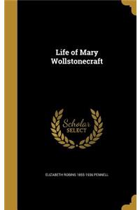Life of Mary Wollstonecraft