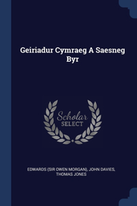 GEIRIADUR CYMRAEG A SAESNEG BYR