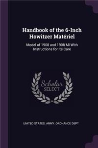Handbook of the 6-Inch Howitzer Matériel