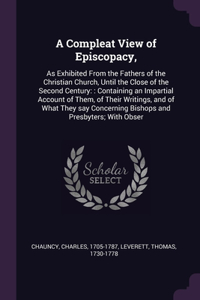 A Compleat View of Episcopacy,