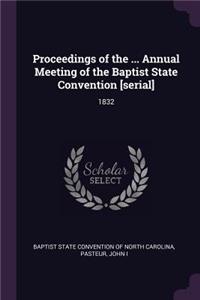 Proceedings of the ... Annual Meeting of the Baptist State Convention [serial]