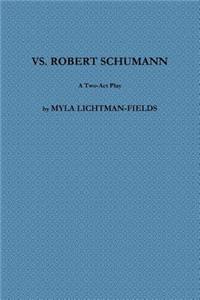 vs. Robert Schumann