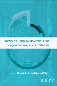 Sustainable Design for Uncertain Futures