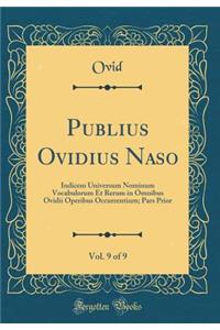 Publius Ovidius Naso, Vol. 9 of 9