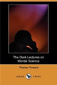 Dore Lectures on Mental Science (Dodo Press)