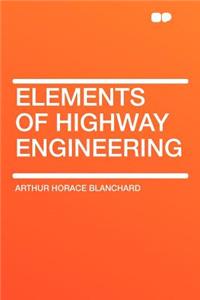 Elements of Highway Engineering