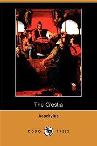 Orestia (Dodo Press)