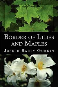 Border of Lilies and Maples