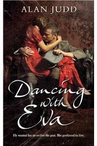 Dancing with Eva