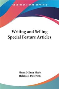 Writing and Selling Special Feature Articles