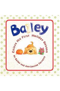 Bailey Enjoys His First Holiday Season