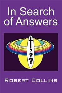 In Search of Answers