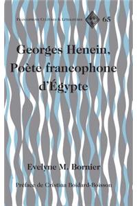 Georges Henein, Poète francophone d'Égypte