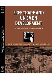 Free Trade and Uneven Development