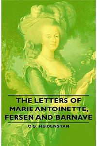Letters of Marie Antoinette, Fersen and Barnave
