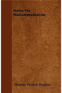Notes On Muhammadanism