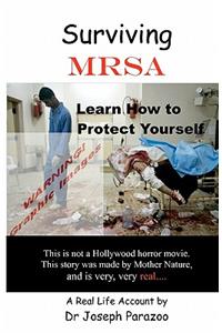 Surviving MRSA: Learn How to Protect Yourself