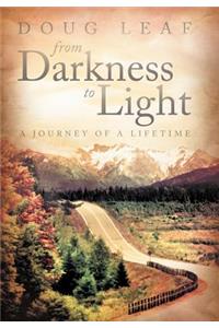 From Darkness to Light