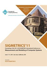 SIGMETRICS11 Proceedings of the ACM SIGMETRICS International Conference on Measurement and Modeling of Computer Systems