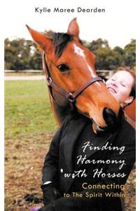 Finding Harmony with Horses
