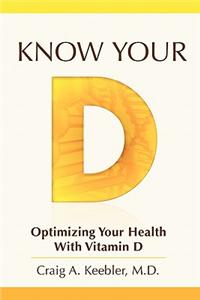 Know Your D: Optimizing Your Health with Vitamin D