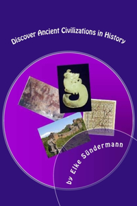 Discover Ancient Civilizations in History