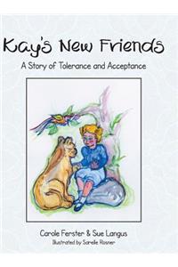 Kay's New Friends