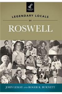 Legendary Locals of Roswell