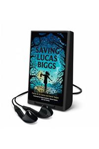 Saving Lucas Biggs