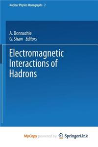 Electromagnetic Interactions of Hadrons