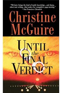 Until the Final Verdict